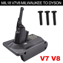 Load image into Gallery viewer, Dyson V7 Adapter for Milwaukee M18 18V Lithium Battery Converter to Replace for Dyson V7 Battery - Battery Mate